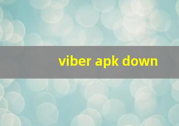 viber apk down